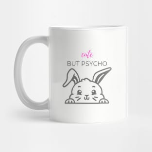 Cute But Psycho Bunny Mug